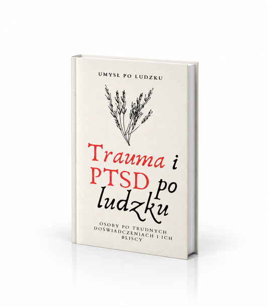 TRAUMA i PTSD PO LUDZKU